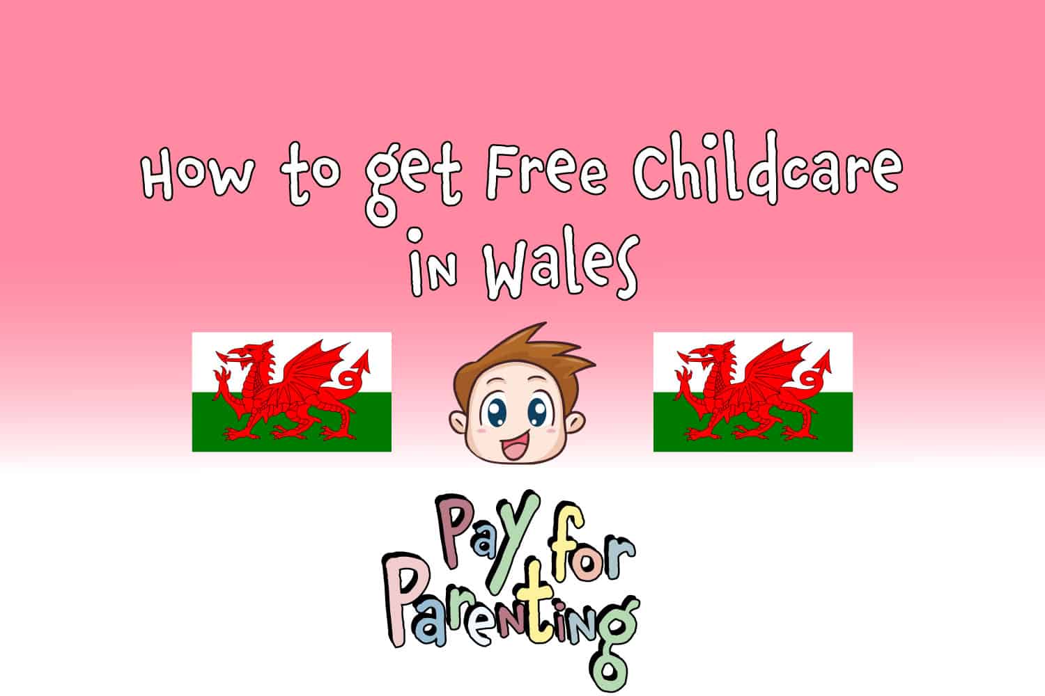 how-to-get-free-childcare-in-wales-don-t-miss-out-pay-for-parenting