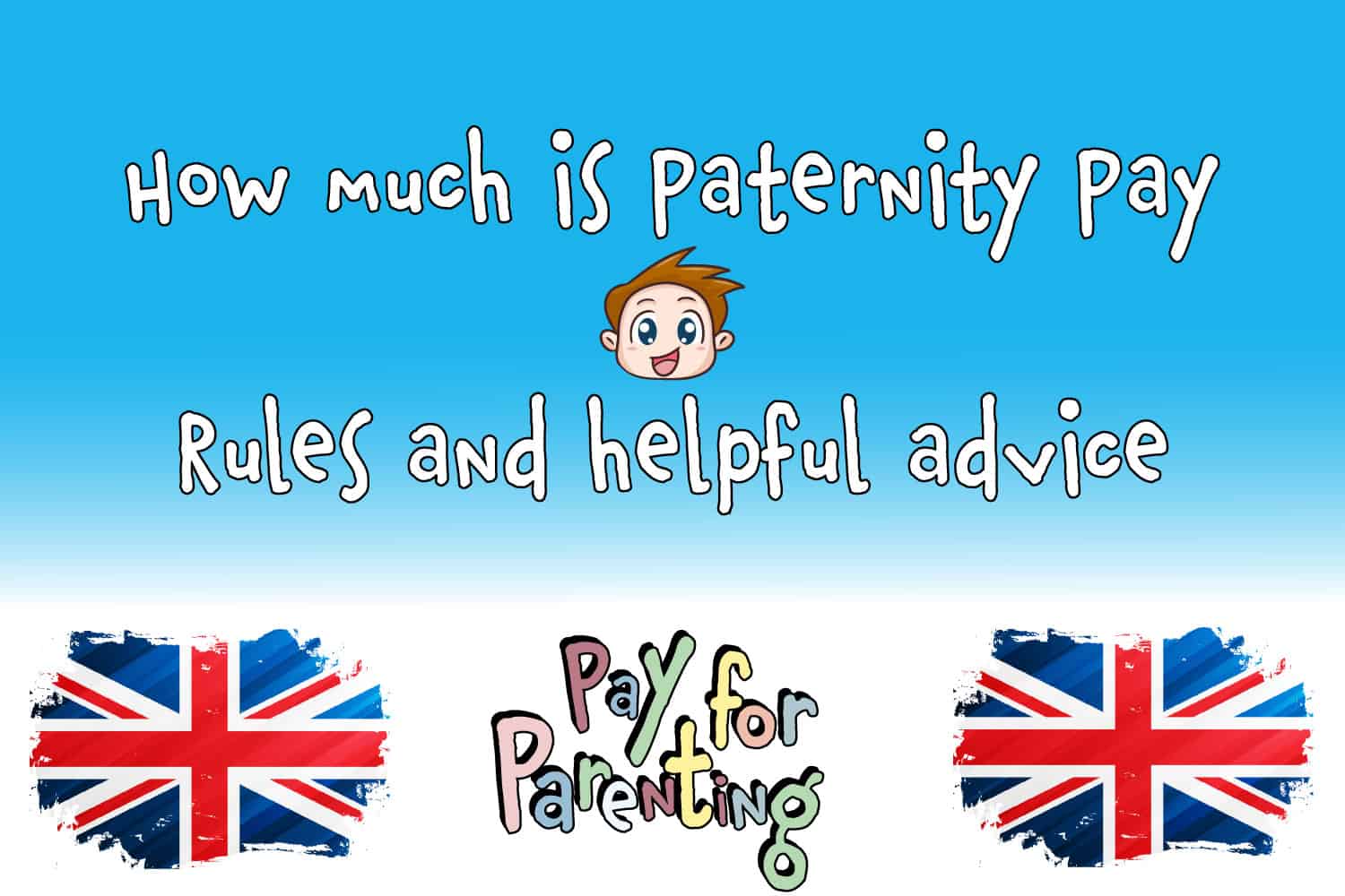 how-much-is-paternity-pay-in-the-uk-rules-and-helpful-advice-pay